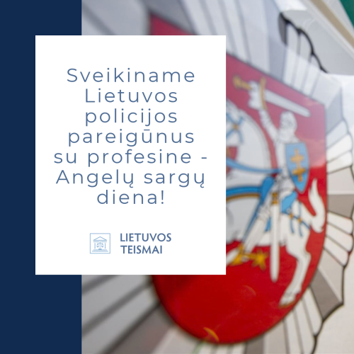 Sveikiname Lietuvos policijos pareigūnus su profesine diena!